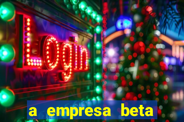 a empresa beta finalizou dezembro com 20 unidades